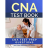 CNA Test Book: CNA Test Prep Questions