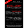 Persuasion Techniques: This Book Includes: Manipulation Nlp and Manipulation and Darkpsychology.How to Learn to Influence People and Human Be