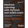 Machine Learning with PyTorch and Scikit-Learn: Develop machine learning and deep learning models with Python