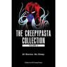 The Creepypasta Collection, Volume 2: 20 Stories. No Sleep.