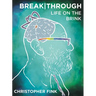 Breakthrough: Life on the Brink