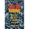 Salsa Rising: New York Latin Music of the Sixties Generation
