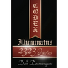 Codex Illuminatus: 2323 Quotes by Dan Desmarques