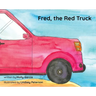 Fred, the Red Truck
