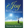 The Joy of Being Forgiven