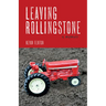 Leaving Rollingstone: A Memoir