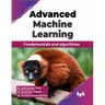 Advanced Machine Learning: Fundamentals and algorithms (English Edition)
