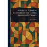 Poverty Point: A Culture of the Lower Mississippi Valley