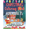 Christmas Coloring Book For Adults: 50 Unique Festive Designs With Mandala Complex Designs To Help You Relax and Reduce Stress Ideal Xmas Gift For Tee