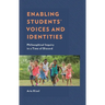 Enabling Students' Voices and Identities: Philosophical Inquiry in a Time of Discord