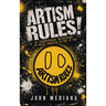 Artism Rules!: 10 Irrefutable Principles of Being Creative in the AI Era