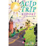 Acid Trip Report - What it's like to trip on LSD