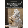 Sensate Focus and the Psyche: Integrating Sense and Sexuality in Couple Therapy