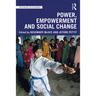 Power, Empowerment and Social Change