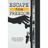 Escape From Freedom