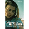 Lessons from the Bad Kids: The Realities of Challenge and Inspiration