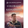 Colorado Kidnapping Threat
