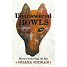 Unanswered Howls: Stories of the Caja del Rio