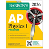 AP Physics 1 Premium, 2026: Prep Book with 4 Practice Tests + Comprehensive Review + Online Practice