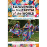Sojourners in the Capital of the World: Garifuna Immigrants
