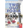 Two Old Fools in Turmoil