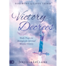 Victory Decrees: Daily Prophetic Strategies for Spiritual Warfare Victory