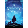 A Memory of Light: Book 1 of the Until the Stars Are Dead Series