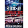 The Blockchain Revolution: a Tale of Insanity and Anarchy