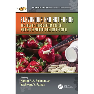 Flavonoids and Anti-Aging: The Role of Transcription Factor Nuclear Erythroid 2-Related Factor 2