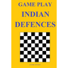 Game Play: Indian Defences