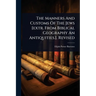 The Manners And Customs Of The Jews [extr. From Biblical Geography An Antiquities.]. Revised