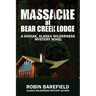 Massacre at Bear Creek Lodge: A Kodiak, Alaska Wilderness Mystery Novel