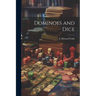 Dominoes and Dice