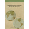 Reading Micah in Nigeria: Ethics, Wealth, and Corruption