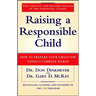 Raising a Responsible Child: How to Prepare Your Child for Today's Complex World