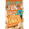 Billy B. Good's Fun Facts and Trivia Snacks: Volume 3
