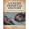 Genesis Primeval History: The Pre-History of Earth
