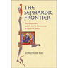The Sephardic Frontier