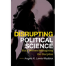 Disrupting Political Science: Black Women Reimagining the Discipline