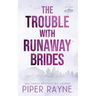 The Trouble with Runaway Brides