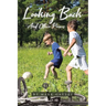 Looking Back: And Other Poems