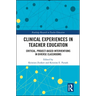 Clinical Experiences in Teacher Education: Critical, Project-Based Interventions in Diverse Classrooms