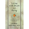 Living with Death and Dying: How to Communicate with the Terminally Ill