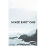 Mixed emotions