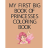 My First Big Book of Princesses coloring book