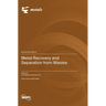 Metal Recovery and Separation from Wastes