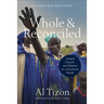 Whole and Reconciled: Gospel, Church, and Mission in a Fractured World