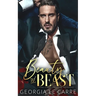 Beauty and the beast: A Modern Day Fairytale Billionaire Mafia Romance
