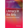 Literacy in the Arts: Retheorising Learning and Teaching