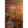 By the Waters of Babylon: A Captive's Song - Psalm 137